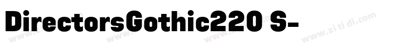 DirectorsGothic220 S字体转换